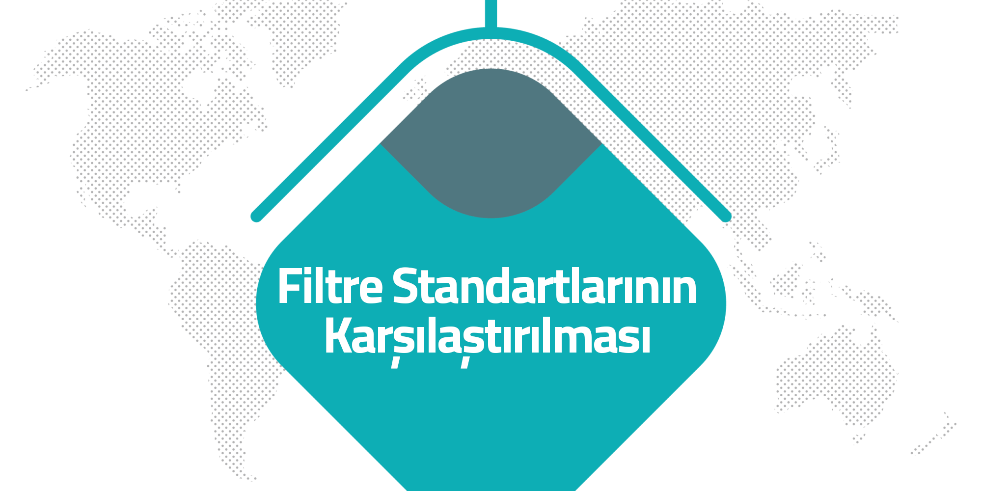 filtre-standartlarinin-karsilastirilmasi